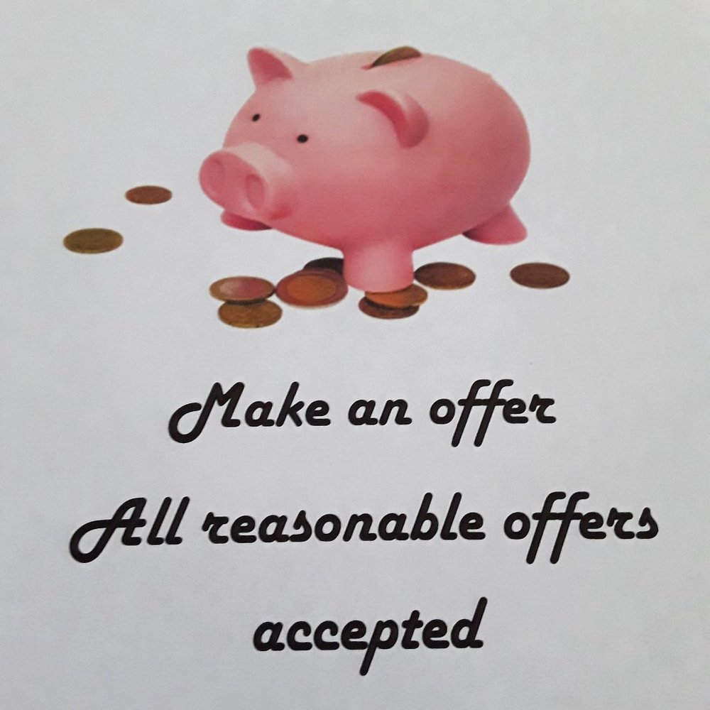 Make an offer.  All reasonable offers accepted.